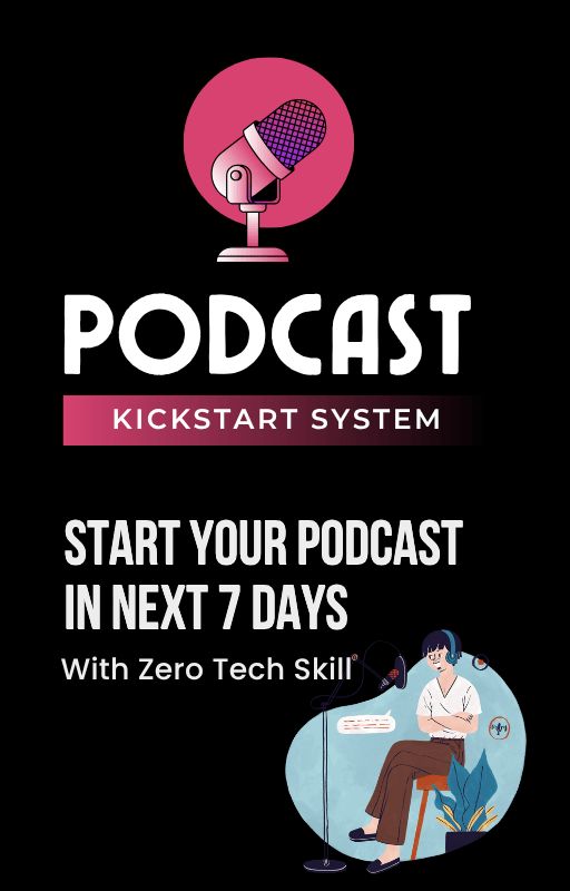 The Podcast Kickstart System Review